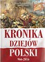 Kronika dziejów Polski 966-2016