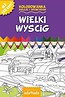 Kolorowanka. Maluję i opowiadam. Wielki wyścig