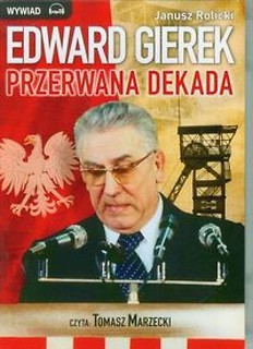 Edward Gierek Przerwana Dekada audiobook