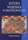 Sztuka wojenna w średniowieczu Tom 1