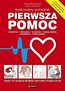Ilustrowany poradnik. Pierwsza pomoc