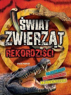 Rekordziści. Świat zwierząt