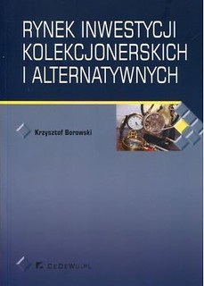 Rynek inwestycji kolekcjonerskich i alternatywnych