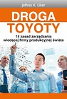 Droga Toyoty. 14 zasad zarządzania wiodącej firmy