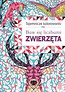 Tajemnicze kolorowanki. Baw się liczbami Zwierzęta