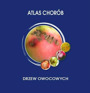 Atlas chorób drzew owocowych