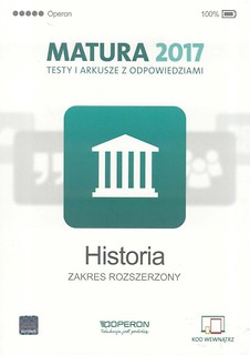 Matura 2017 Historia. Testy i arkusze ZR OPERON