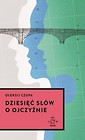 Dziesięć Słów O Ojczyźnie
