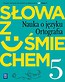 J.Polski SP 5 Słowa z uśmiechem nauka o jęz. ćw