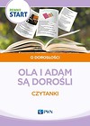 Pewny start Ola i Adam są dorośli. Czytanki