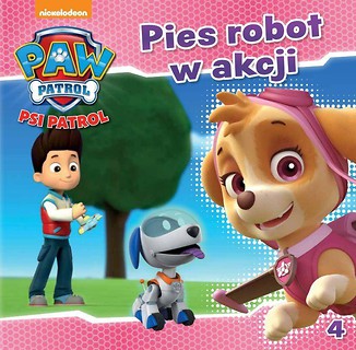 Psi Patrol 4 Pies robot w akcji