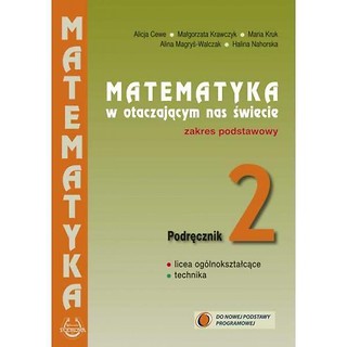 Matematyka w otacz LO 2 podręcznik ZP NPP PODKOWA