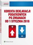 Korekta deklaracji podatkowych po zmianach od 2016