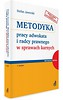 Metodyka pracy adwokata i radcy prawnego