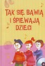 Tak się bawią i śpiewają dzieci +CD (kpl)