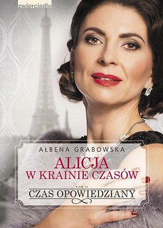 Alicja w krainie czasów T.2 Czas opowiedziany