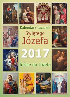 Kalendarz 2017 czcicieli Świętego Józefa