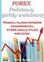 Forex Podstawy Giełdy Walutowej