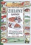 Zielony garnek. 600 przepisów kuchni wegetariański