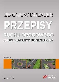 Przepisy ruchu drogowego z ilustrowanym koment.