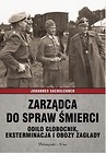Zarządca do spraw śmierci. Odilo Globocnik...