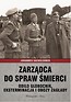Zarządca do spraw śmierci. Odilo Globocnik...