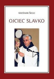Ojciec Slavko. Biografia