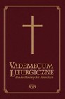 Vademecum Liturgiczne dla duchownych i świeckich
