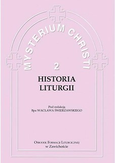 Mysterium Christi 2. Historia Liturgii