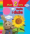 Mam 2 lata - Małe i duże