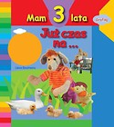 Mam 3 lata - Już czas na...