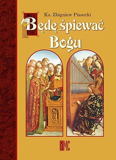 Będę śpiewać Bogu