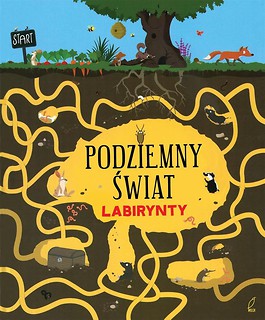 Labirynty. Podziemny świat