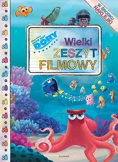 Wielki zeszyt filmowy. Gdzie jest Dory?