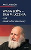 Waga słów - siła milczenia