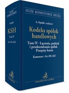 Kodeks spółek handlowych T. 4 Łączenie...