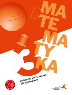 Matematyka GIM 3 Z Plusem Ćwiczenia Podstawowe GWO