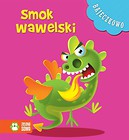 Bajeczkowo. Smok Wawelski