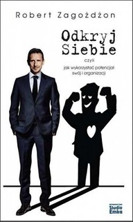 Odkryj siebie czyli jak wykorzystać potencjał...