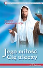 Jego miłość Cię uleczy