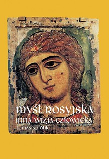 Myśl rosyjska. Inna wizja człowieka