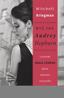 Być jak Audrey Hepburn
