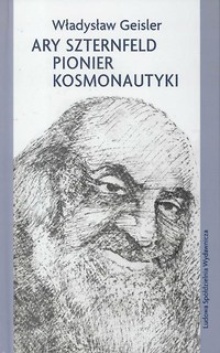 Ary Sztenfeld pionier kosmonautyki w.2