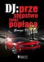 DJ: przestępstwo (nie)popłaca