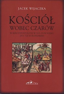 Kościół wobec czarów w Rzeczyposp. w XVI-XVIII w.