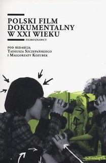 Polski film dokumentalny w XXI wieku