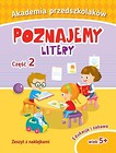 Akademia przedszkolaków. Poznajemy litery cz.2