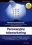 Perswazyjny telemarketing. 65 narzędzi sprzedaży