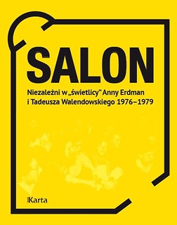 Salon. Niezależni w świetlicy Anny Erdman i ..