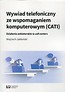 Wywiad telefoniczny ze wspomaganiem komputerowym